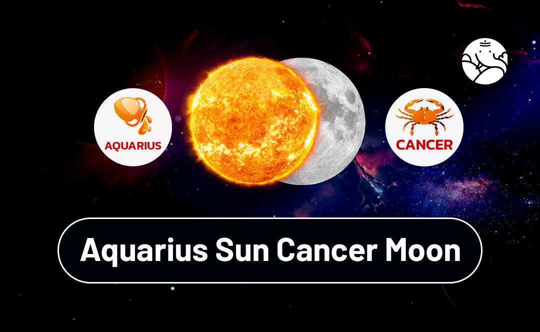 Aquarius Sun and Cancer Moon： Balancing Intellect and Emotion