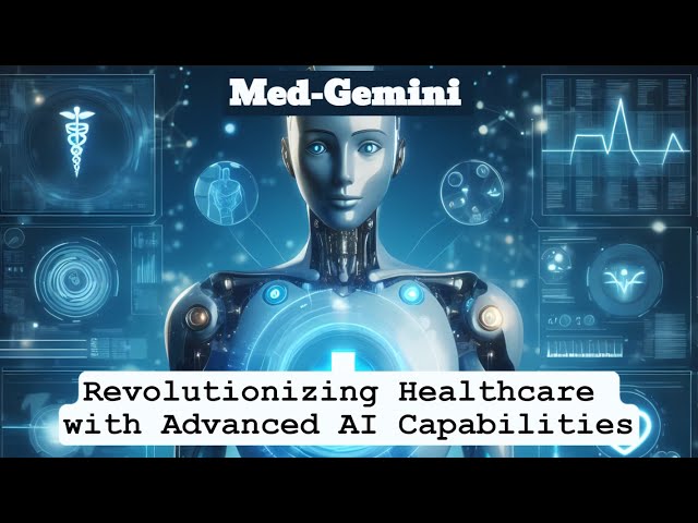 Advancing Multimodal Medical Capabilities with Gemini: Revolutionizing Healthcare