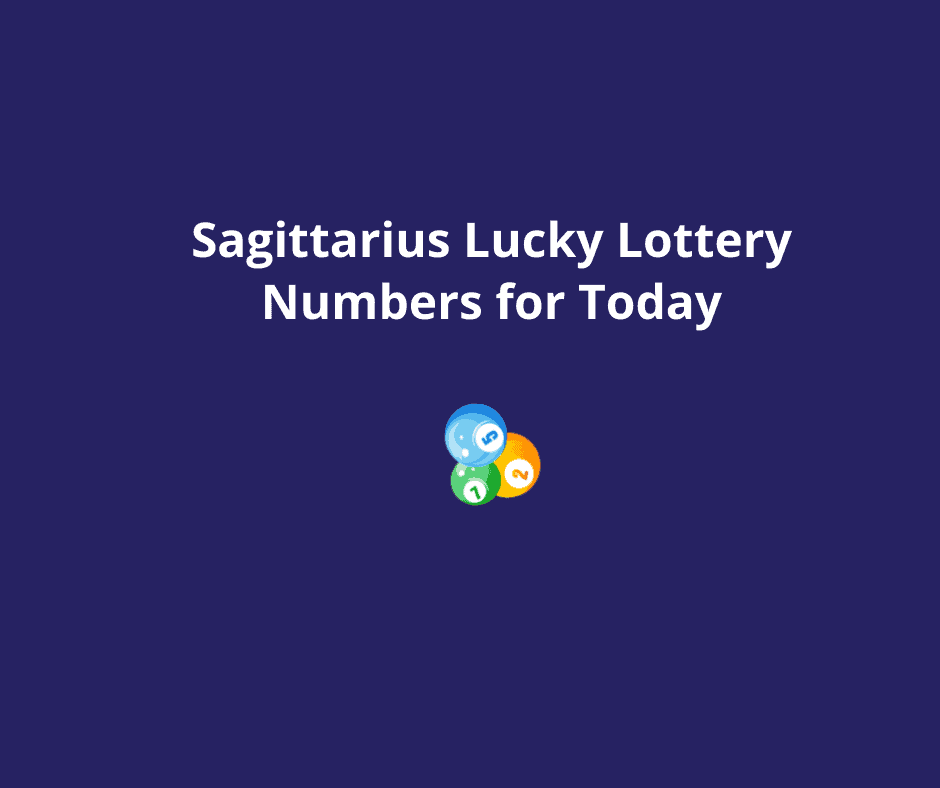 Sagittarius Lottery Prediction: Your Lucky Numbers & Winning Tips