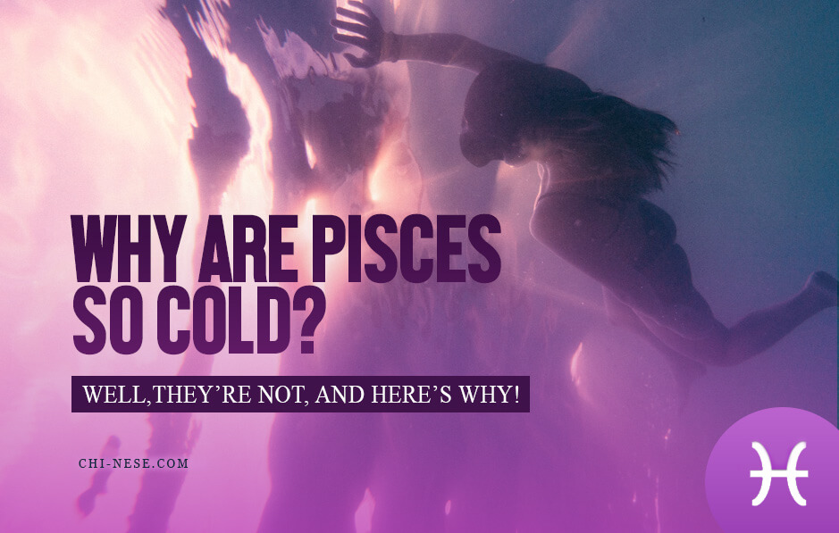 Why Are Pisces So Cold-Hearted? Unveiling the Mystery Behind Their Detached Nature