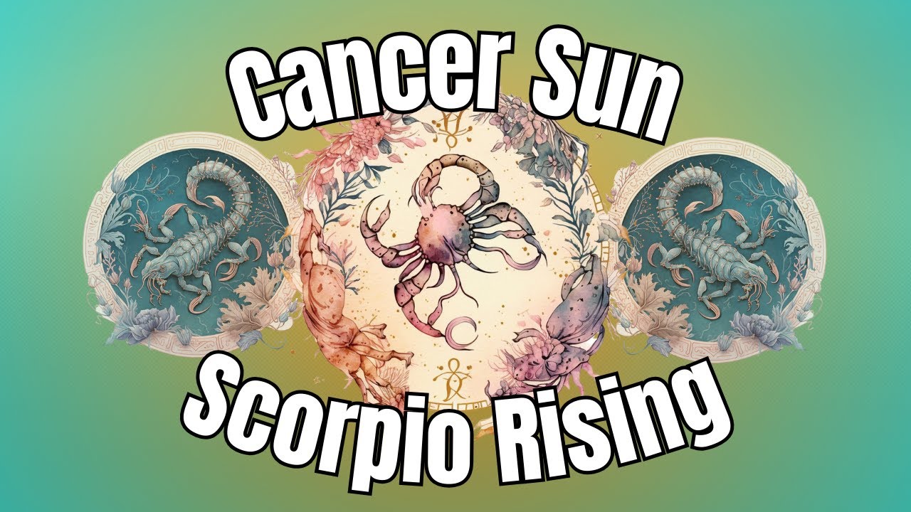 Understanding the Cancer Sun Scorpio Rising Combination: Intense, Sensitive, and Magnetic