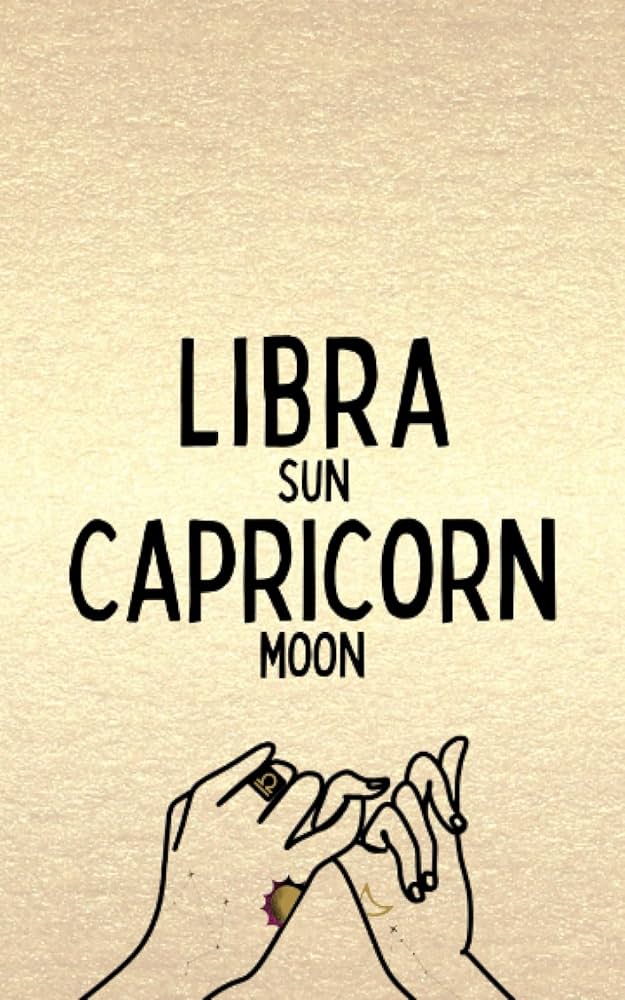 Libra Sun Capricorn Moon: A Deep Dive into Your Zodiac.