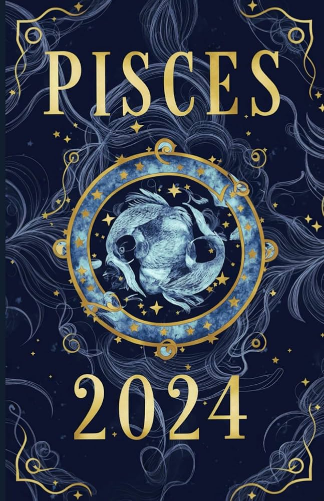 Pisces 2024 Horoscope: Get Ready for a Wild Ride!