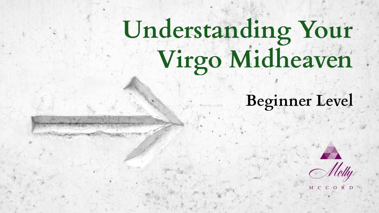 Understanding Your Midheaven Sign: Virgo Career Insights