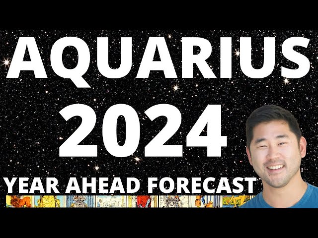 aquarius 2024 Forecast: Your Year Ahead in Plain English! Heres What You Need to Know.