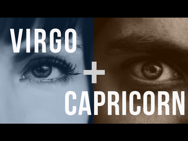 Capricorn Man Virgo Woman Love: The Ultimate Guide to Success