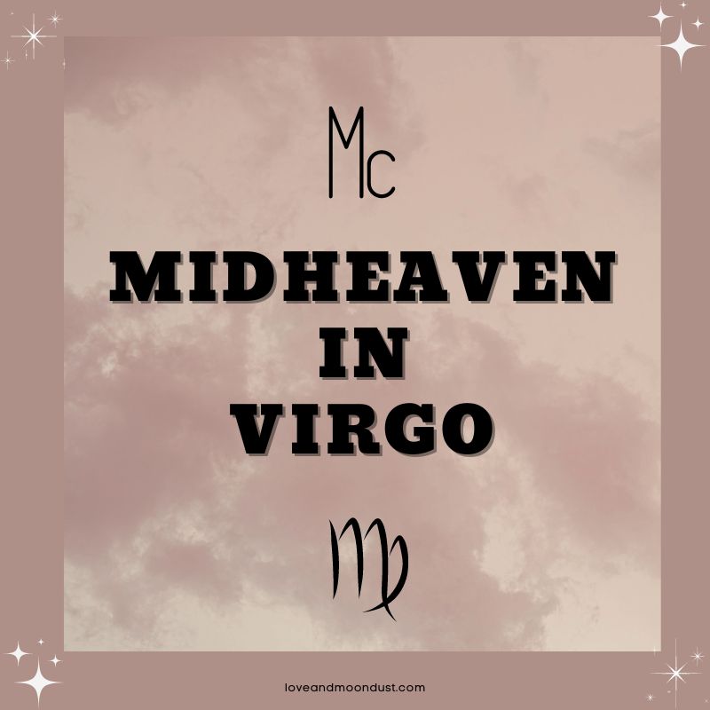 Understanding Your Midheaven Sign: Virgo Career Insights