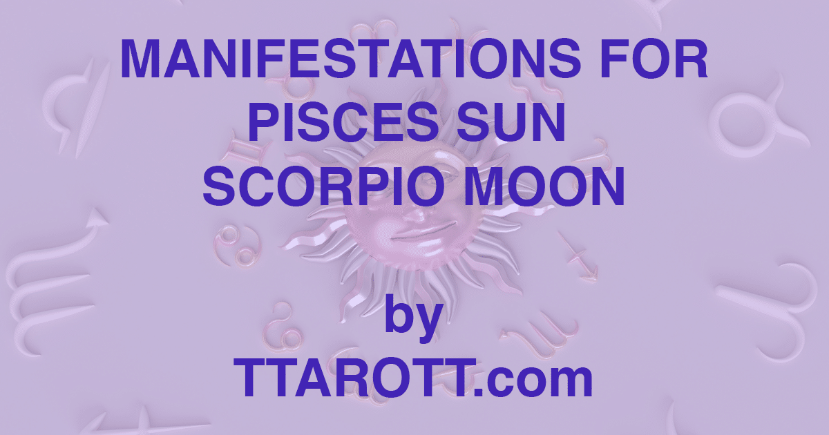 Decoding the Pisces Sun Scorpio Moon Personality Puzzle