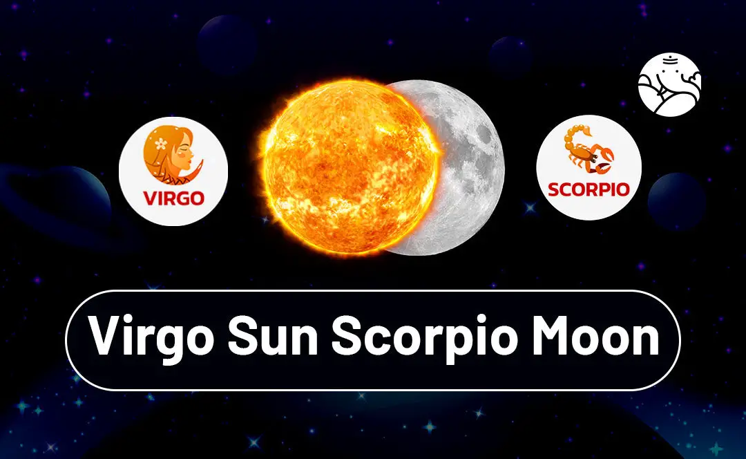 Virgo Sun Scorpio Moon: Love, Life, and More (Your Simple Astrology Breakdown)