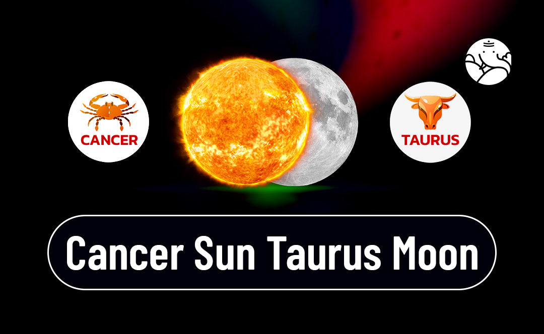 Exploring the Traits of Cancer Sun Taurus Moon Sign