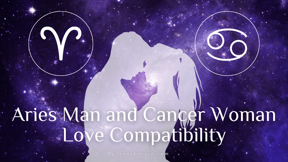 Aries Man Cancer Woman: Whats the Secret of This Love Match?