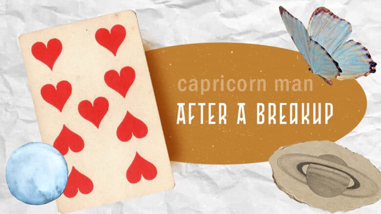 Will a Capricorn man forget you after a breakup? Heres what you can expect.