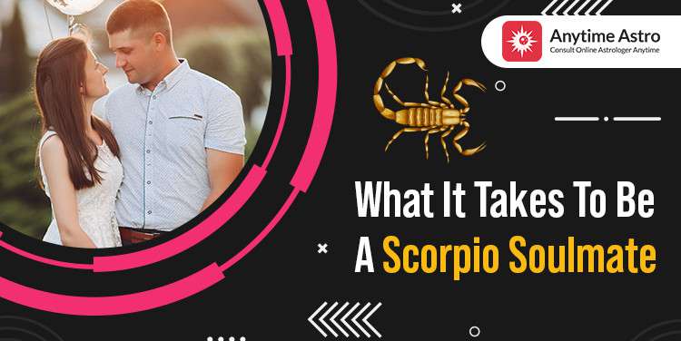 What Is a Scorpios Soulmate? These Zodiac Signs Can Be a Scorpios Soulmate!