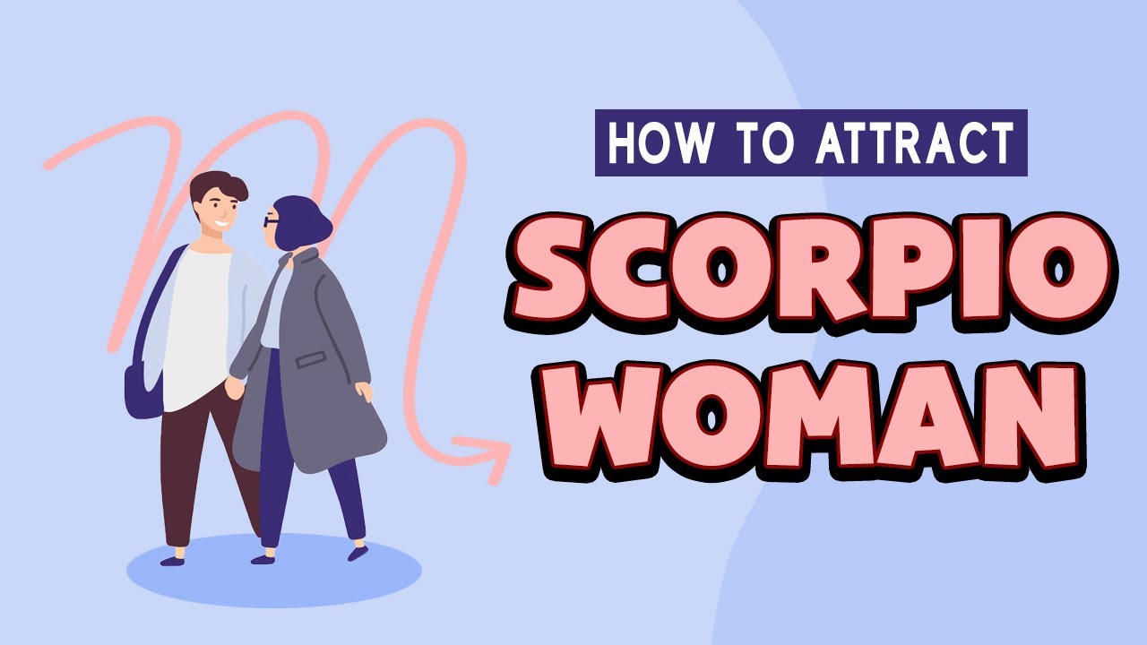 How to Attract a Scorpio Woman: What You Really Need to Know