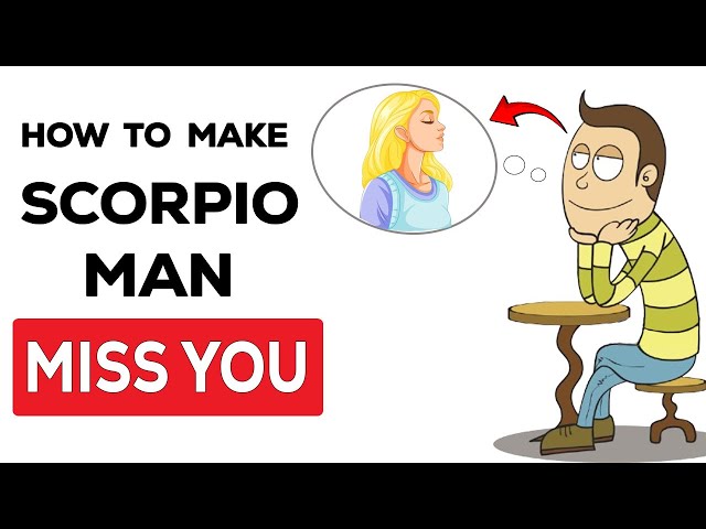 Make a Scorpio Man Chase You: Simple Steps