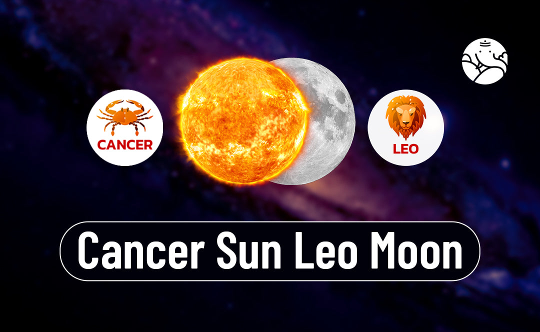 Living with a Cancer Sun, Leo Moon: Understanding the Basics.