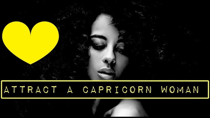 Attract a Capricorn Woman: Easy Steps to Get Her Attention