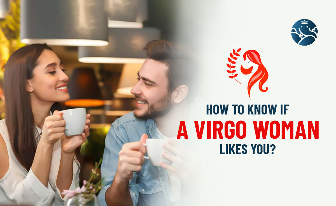 How to know if a Virgo woman likes you: Simple tips to find out!