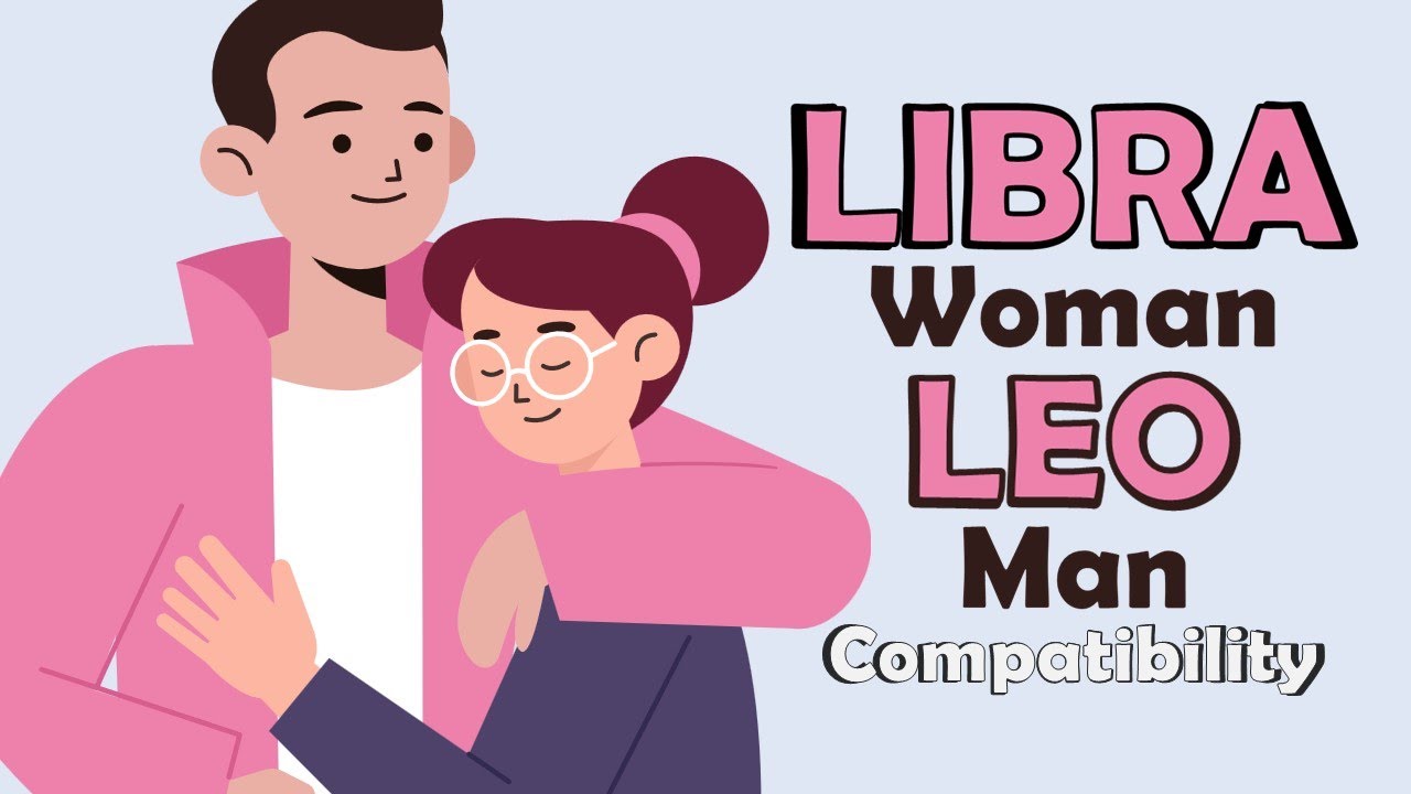 Libra Woman Leo Man: What Happens When These Two Zodiac Signs Fall in Love?