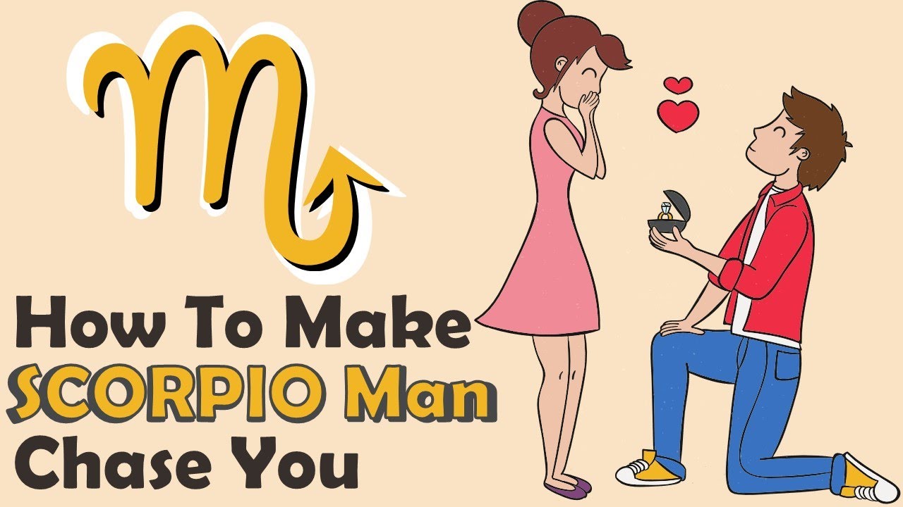 Make a Scorpio Man Chase You: Simple Steps