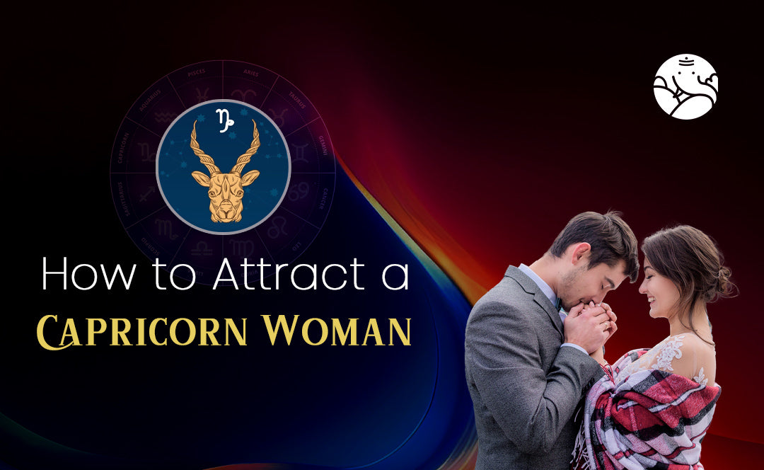 Want to Attract a Capricorn Woman? Read This Guide!