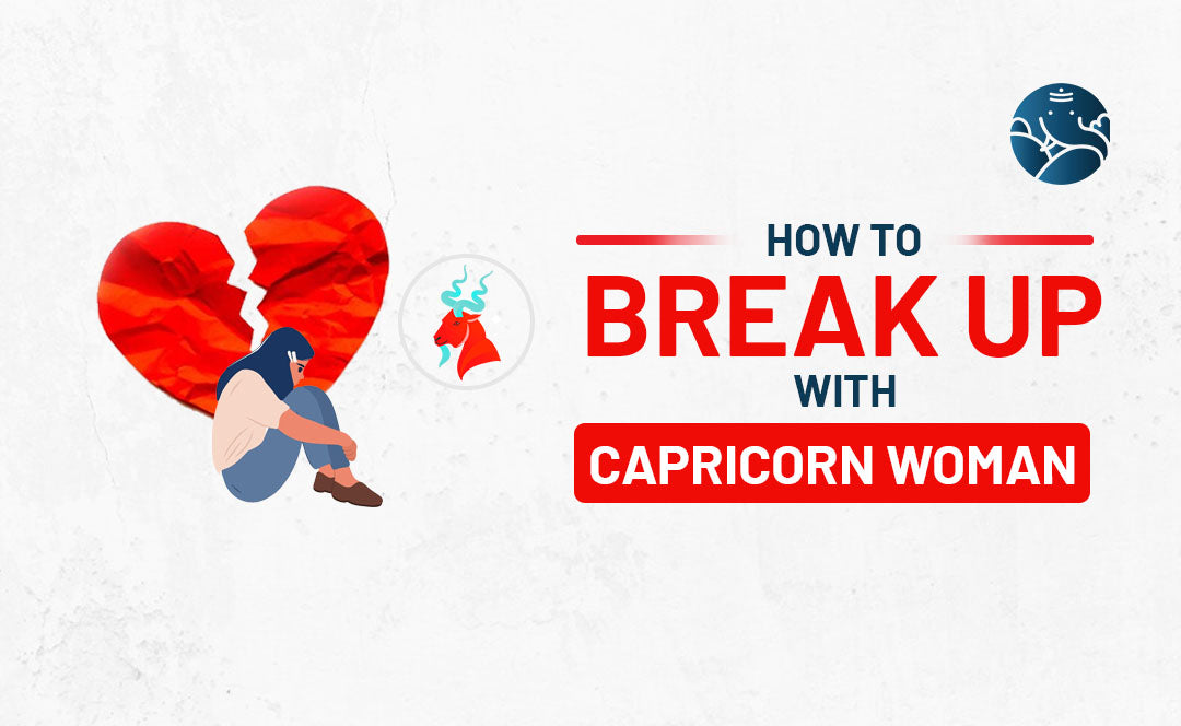 How to Make a Capricorn Woman Regret Losing You: Easy Tips